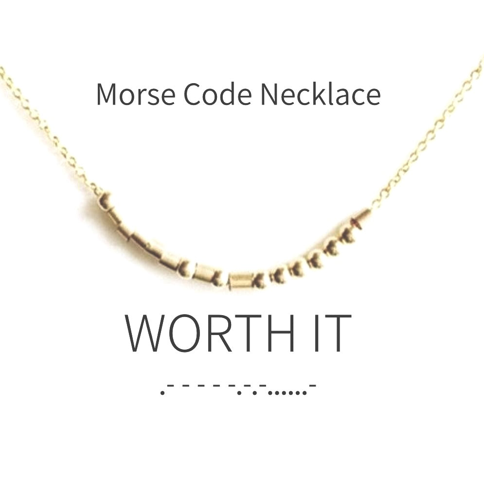 Worth it Morse Code